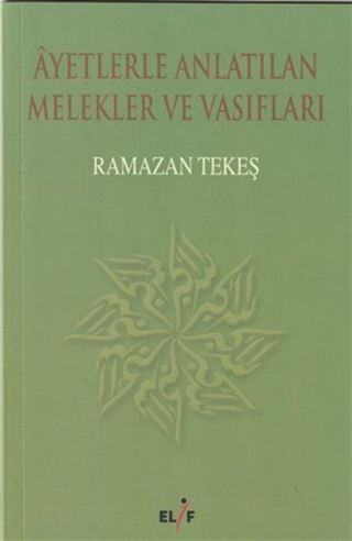 Ayetlerle Anlatılan Melekler ve Vasıfları
