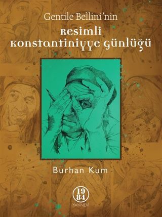 Gentile Bellini'nin Resimli Konstantiniyye Günlüğü