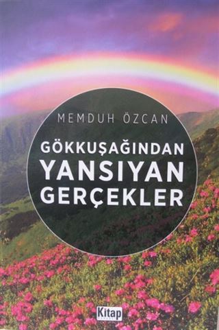 Gökkuşağından Yansıyan Gerçekler