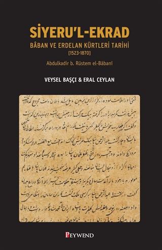 Siyeru'l-Ekrad Baban ve Erdelan Kürtleri Tarihi (1523-1870)