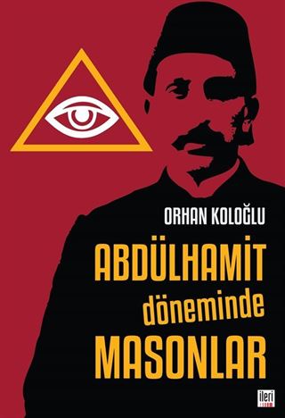 Abdülhamit Döneminde Masonlar