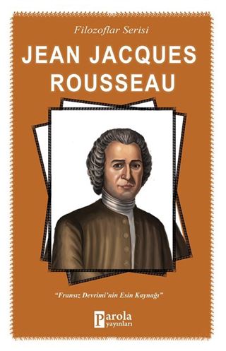 Jean Jacques Rousseau / Filozoflar Serisi