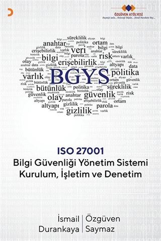 Bilgi Güvenliği Yönetim Sistemi Kurulum, İşletim ve Denetim