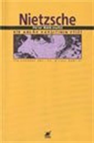 Nietzsche Bir Ahlak Karşıtının Etiği