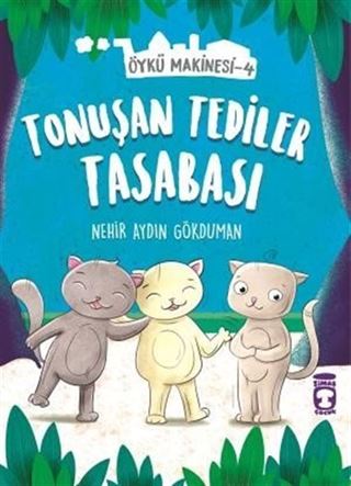 Tonuşan Tediler Kasabası - Öykü Makinesi 4