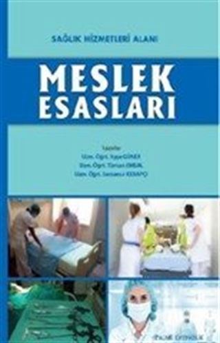 Sağlık Hizmetleri Alanı Meslek Esasları