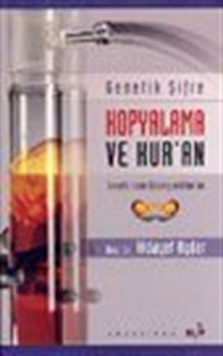 Genetik Şifre Kopyalama ve Kur'an