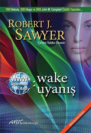 Www: Wake / Uyanış (Www Üçlemesi 1. Kitap)