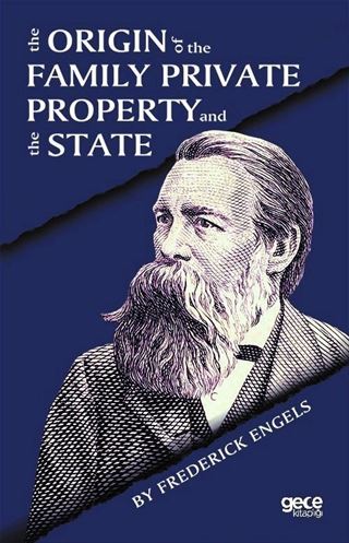 The Origin Of The Family Private, Property And The State