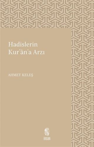 Hadislerin Kur'an'a Arzı
