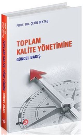 Toplam Kalite Yönetimine Güncel Bakış