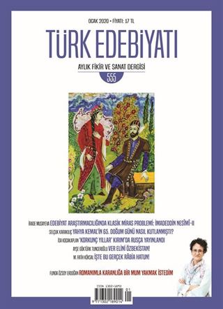 Türk Edebiyatı Aylık Fikir ve Sanat Dergisi Sayı: 555 Ocak 2020