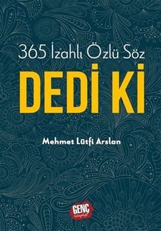 365 İzahlı Özlü Söz Dedi Ki