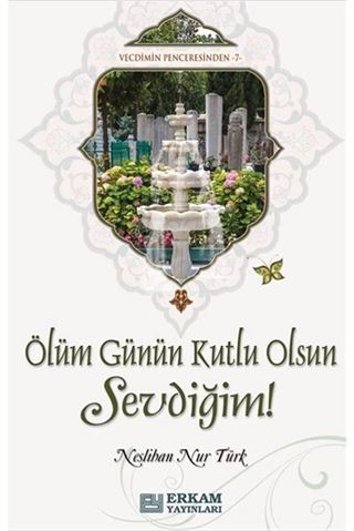 Ölüm Günün Kutlu Olsun Sevdiğim!