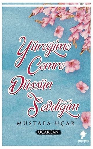 Yüreğime Cemre Düşsün Sevdiğim