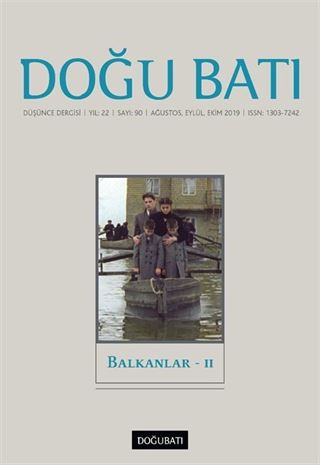 Doğu Batı Sayı: 90 Ağustos-Eylül-Ekim 2019