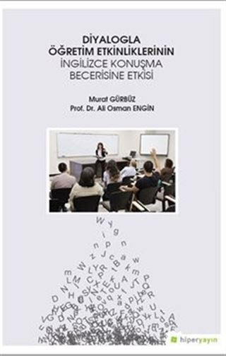Diyalogla Öğretim Etkinliklerinin İngilizce Konuşma Becerisine Etkisi
