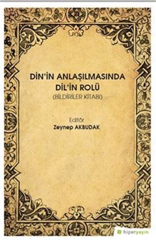 Din'in Anlaşılmasında Dil'in Rolü (Bildiriler Kitabı)