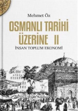 Osmanlı Tarihi Üzerine 2