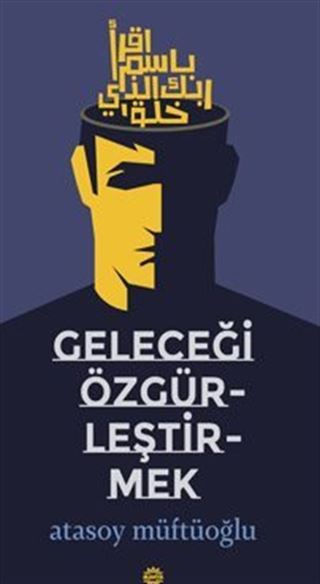 Geleceği Özgürleştirmek