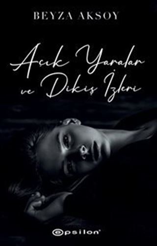 Açık Yaralar ve Dikiş İzleri