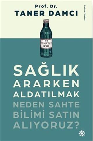Sağlık Ararken Aldatılmak