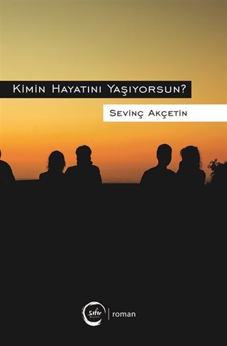 Kimin Hayatını Yaşıyorsun?