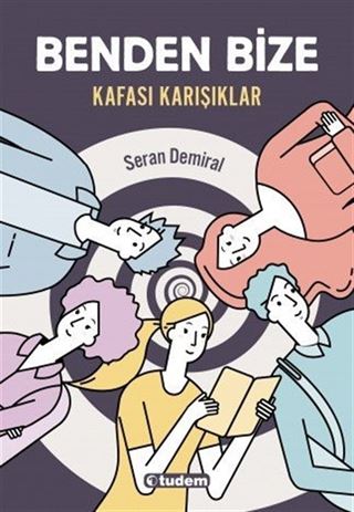 Benden Bize - 'Kafası Karışıklar'