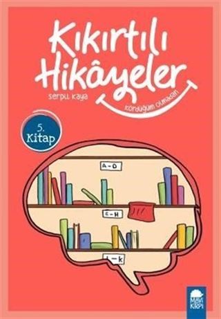Kördüğüm Olmadan - Kıkırtılı Hikayeler 5. Kitap / 3. Sınıf Okuma Kitabı