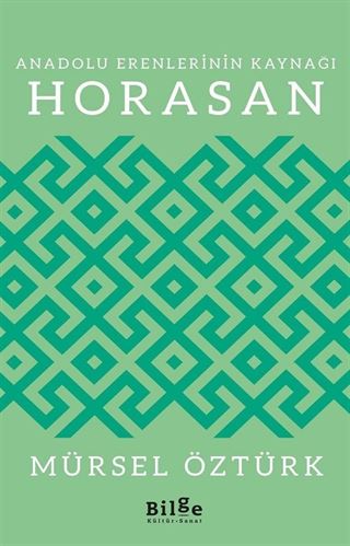 Anadolu Erenlerinin Kaynağı Horasan
