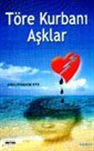 Töre Kurbanı Aşklar