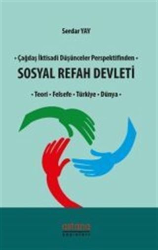 Çağdaş İktisadi Düşünceler Perspektifinden Sosyal Refah Devleti