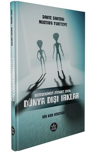 Bir Kgb Dosyası: Gezegenimizi Ziyaret Eden Dünya Dışı Irklar