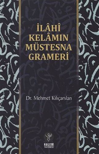 İlahi Kelamın Müstesna Grameri