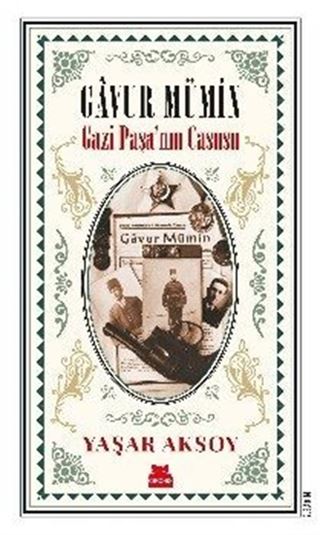 Gavur Mümin - Gazi Paşa'nın Casusu