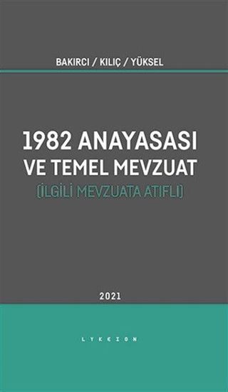 İlgili Mevzuata Atıflı 1982 Anayasası ve Temel Mevzuat