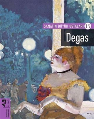 Degas / Sanatın Büyük Ustaları 15