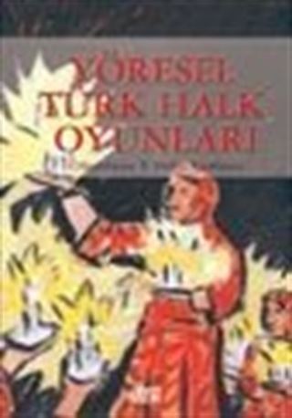 Yöresel Türk Halk Oyunları