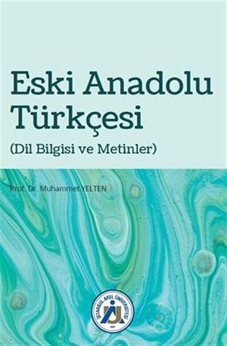 Eski Anadolu Türkçesi (Dil Bilgisi ve Metinler)