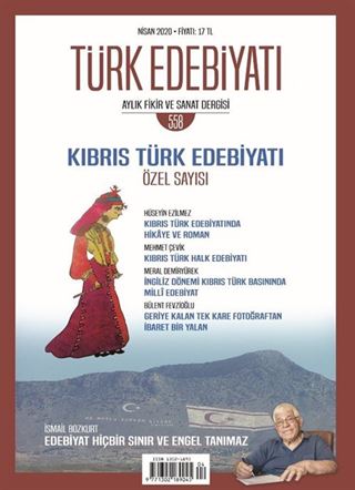 Türk Edebiyatı Aylık Fikir ve Sanat Dergisi Sayı: 558 Nisan 2020