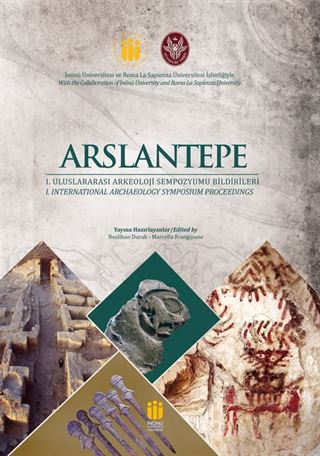 Arslantepe Arkeoloji Sempozyumu Bildirileri