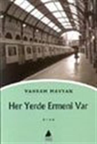Her Yerde Ermeni Var