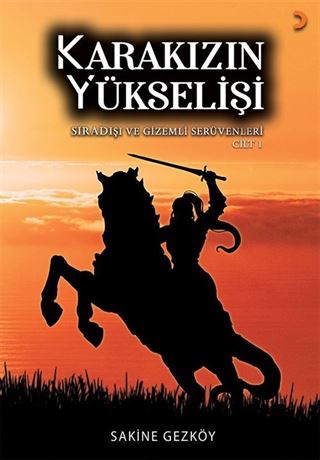 Karakızın Yükselişi (Cilt 1-2)