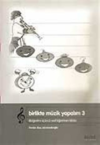 Birlikte Müzik Yapalım 3 / İlköğretim 3. Sınıf Öğretmen Kitabı