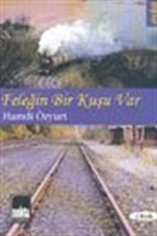 Feleğin Bir Kuşu Var