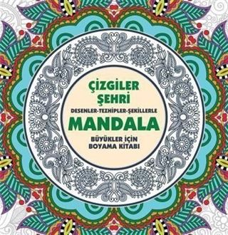 Mandala / Çizgiler Şehri