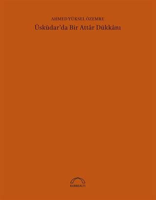 Üsküdar'da Bir Attar Dükkanı (50. Yıl Özel Baskısı)