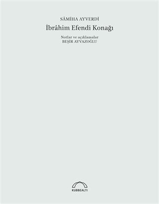 İbrahim Efendi Konağı (50. Yıl Özel Baskısı)