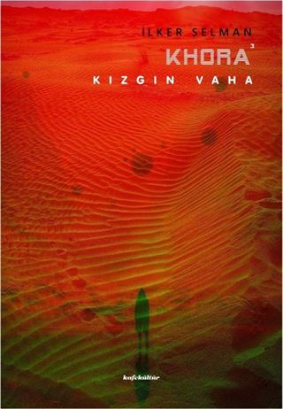 Khora / Kızgın Vaha