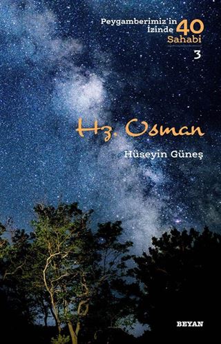 Hz. Osman (Peygamberimiz'in İzinde 40 Sahabi 3)